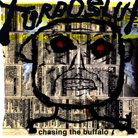 Turb0Slut - Chasing The Buffalo
