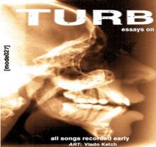 Turb0Slut - Essays On Death And Dying